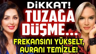 DİKKAT Tuzağa Düşme Frekansını Yükselt Auranı Temizle Kendi Kahramanın Ol  Binnur Duman [upl. by Seagraves728]