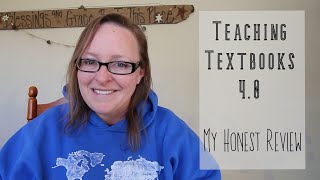 Teaching Textbooks 40 HONEST REVIEW  Homeschool Happenings [upl. by Brocky]