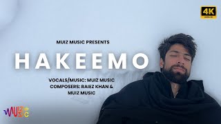 Hakeemo  Latest Kashmiri Song  Muiz Music [upl. by Yregerg]