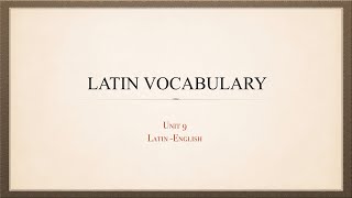 Unit 9 Vocabulary A Primer of Ecclesiastical Latin [upl. by Nahsaj]