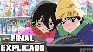 LOOK BACK  FINAL EXPLICADO PELÍCULA ANIME [upl. by Nnairac]