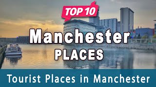 Top 10 Places to Visit in Manchester  England  English [upl. by Gemoets]