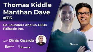 Thomas Kiddle  Manthan Dave  CoFounders And CoCEOs  Palisade Inc [upl. by Jedidiah]