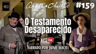 159  Audiolivro  O Testamento Desaparecido  Agatha Christie [upl. by Diet]