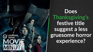 Does Thanksgivings festive title suggest a less gruesome horror experience  CS Movie Minute [upl. by Ime]