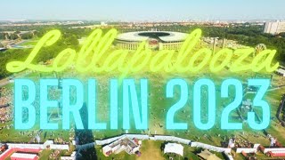 Lollapalooza Berlin  Saturday September 9th 2023 [upl. by Peh]