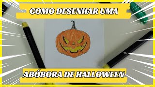 COMO DESENHAR UMA ABÓBORA DE HALLOWEEN PASSO A PASSO [upl. by Biondo]