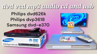 Philips dvd 626 Philips dvp3618 samsung e370 all sold out gentleman [upl. by Alroy]