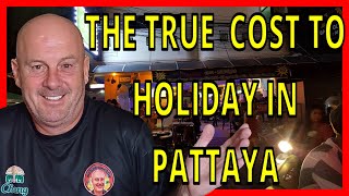 How much does a 2 week holiday really cost in Pattaya [upl. by Haodnanehs]