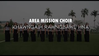 Kolasib Area Mission Choir  Khawngaih rawngbawl hna [upl. by Halette]