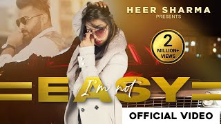 Im Not Easy  Heer Sharma ft Desi Melbourniye [upl. by Isaacson]