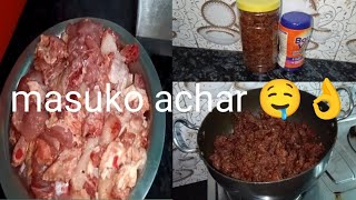 masuko achar kasari banawnechicken pickle recipe mitho masuko achar ko recipe [upl. by Nnaylrebmik]