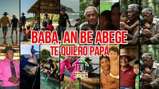 BABA AN BE ABEGE Te quiero Papá GunaYala [upl. by Naggem560]