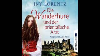 Iny Lorentz  Die Wanderhure und der orientalische Arzt  Die Wanderhure 8 [upl. by Shana758]