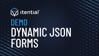 Building JSON Forms With Dynamic API Calls in Itential [upl. by Lissa]