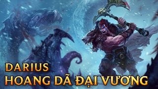 Darius Hoang Dã Đại Vương  Woad King Darius  Skins lol [upl. by Carbone]