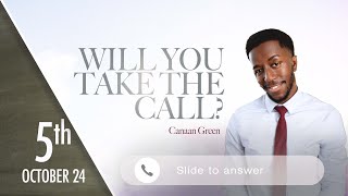 October 5th 2024  Will You Take The Call  Canaan Green  Greenwich SDA LIVESTREAM [upl. by Emmott]