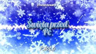 MORGEN  ŚWIĘTA PRZED PC PAOLO BOOTLEG REMIX 2024 [upl. by Amalia180]