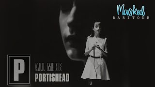 Portishead  All Mine Vocal Cover By Baritone Singer [upl. by Annauj]