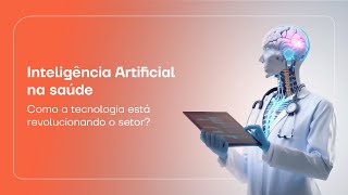 Inteligencia Artificial e Saude [upl. by Scurlock189]