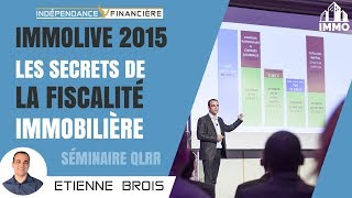 IMMOLIVE 2015  Les secrets de la fiscalité immobilière QLRR [upl. by Stiles]