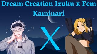 Dream Creation Izuku x FemKaminari ch5 Finale [upl. by Ydnew]