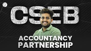 CSEB ACCOUNTANCY PARTNERSHIP  CSEB EXAM 2025 [upl. by Nedarb]