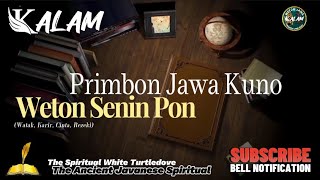 Primbon Jawa Kuno Weton Senin Pon  Katuranggan Alam [upl. by Shellans]