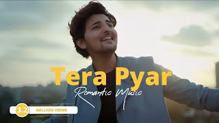 Tera Pyar 💞 Darshan Raval New Hindi Romantic Songs 😍 Hindi romantic songs by Darshan Raval music [upl. by Sancha]