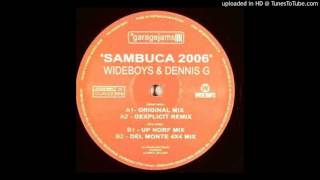 Wideboys amp Dennis G  Sambuca 2006 Up Norf Mix Bassline  Niche  4x4 [upl. by Fania]