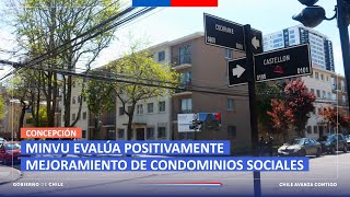 🏠 Minvu evalúa positivamente mejoramiento de condominios sociales [upl. by Ress171]