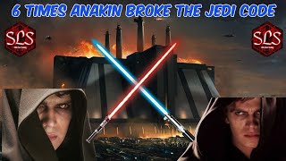 Anakins 6 BIGGEST Jedi Code Breakers [upl. by Farley605]