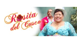 ROSITA DEL CUSCO  CUERPO SOLTERO [upl. by Analed]