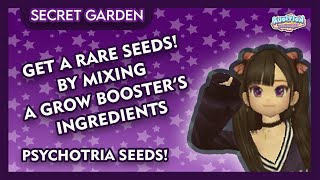 Secret Garden Get a Rare Seeds by Mixing Boosters ingredients PSYCHOTRIA SEEDS  AyoDance ID [upl. by Alane]