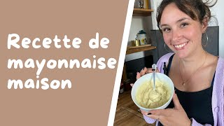 Recette de mayonnaise maison [upl. by Kirrad]