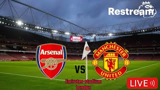 ARSENAL VS MANCHESTER UNITED LIVE [upl. by Birch]