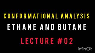 Conformational Analysis of Ethane amp nButane Lecture 02  PharmD  Organic Chemistry [upl. by Llertnom]