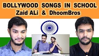 Indian reaction on BOLLYWOOD SONGS IN SCHOOL  Zaid Ali amp Dhoombros  Swaggy d [upl. by Soinski]