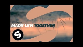 Maor Levi  Together Original Mix [upl. by Lumbard]