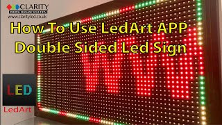 LedArt App tutorial programming of the double sided wifi LED scrolling sign by clarity LED [upl. by Ssac]