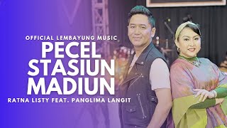 Panglima Langit FtRatna Listy  Pecel Stasiun Madiun  Official Live Lembayung Music [upl. by Haymes]