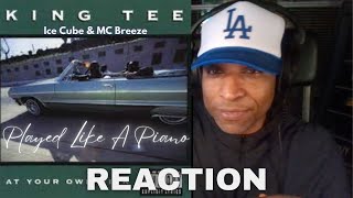 King Tee quotPlayed Like A Pianoquot feat Ice Cube amp MC Breeze REACTION [upl. by Nahgiem665]