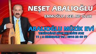 Neşet Abalıoğlu Gel Ne Olur gel nolur [upl. by Liuka]