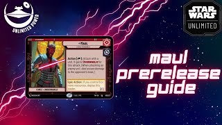 Maul Prerelease Guide  Star Wars Unlimited [upl. by Lein]