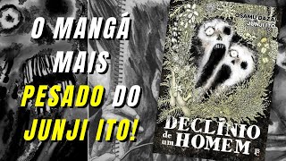 JUNJI ITO E SEU PERTURBADOR DECLÍNIO DE UM HOMEM [upl. by Ayel103]