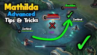 Advanced Tips amp Tricks For Mathilda 2024  Mathilda Guide  Mobile Legends [upl. by Morley144]