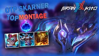 OTP Skarner TOP Montage S14 FranxxKito 2  Skarner Rework Season 14 [upl. by Haley]