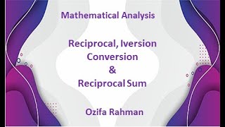 Lec 09  Reciprocal Iversion Conversation Reciprocal Sum  Chapter 2  Bangla Tutorial [upl. by Harpp]