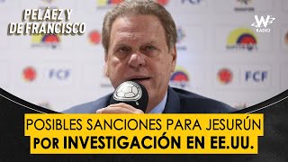 Posibles sanciones para Ramón Jesurún por la investigación en EEUU  W Radio [upl. by Kcirdez]