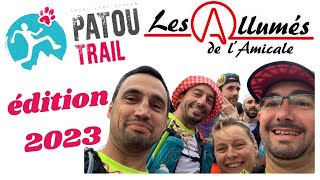 Patou Trail des Allumés 2023 🏃🏼‍♂️🏃🏼‍♀️🏃🏼‍♂️ [upl. by Nnaeiluj71]